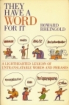 They Have A Word For It by Howard Rheingold