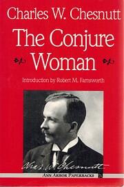 The Conjure Woman by Charles W. Chesnutt