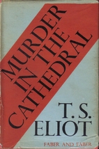 Murder in the Cathedral by T. S. Eliot