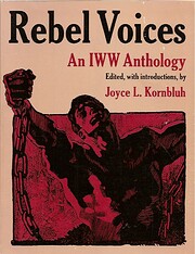 Rebel Voices: An IWW Anthology von Joyce L.…