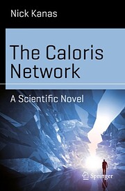 The Caloris Network: A Scientific Novel…