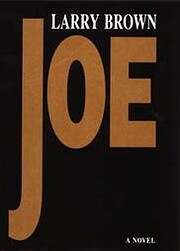 Joe: A Novel de Larry Brown