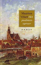 Het psalmenoproer by Maarten 't Hart