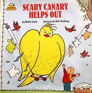 Scary Canary helps out av Robin Carly