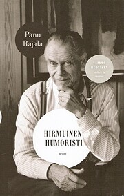 Hirmuinen humoristi : Veikko Huovisen…