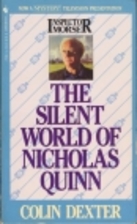 The Silent World of Nicholas Quinn by Colin…