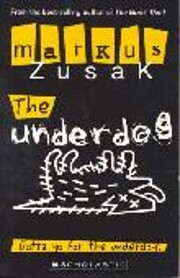 The underdog – tekijä: Markus Zusak