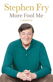 More Fool Me: A Memoir de Stephen Fry