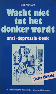 Wacht niet tot het donker wordt…