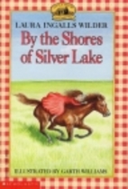 By the Shores of Silver Lake by Laura…