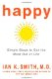 Happy: Simple Steps to Get the Most Out of…