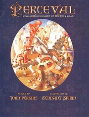 Perceval: King Arthur's Knight of the Holy…