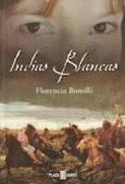 INDIAS BLANCAS (I) – tekijä: Florencia…