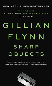 Sharp Objects af Gillian Flynn