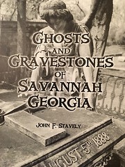 Ghosts and Gravestones of Savannah Georgia…