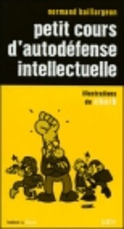 Petit Cours d'Autodefense Intellectuelle por…