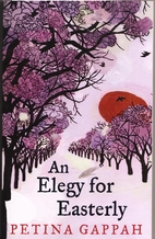 An Elegy for Easterly by Petina Gappah