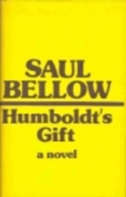 Humboldt's Gift by Saul Bellow