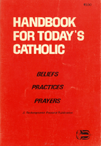 Handbook for Today's Catholic: Fully…