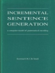 Incremental Sentence Generation : A Computer…