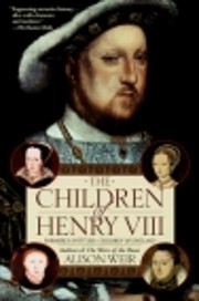 The children of Henry VIII af Alison Weir