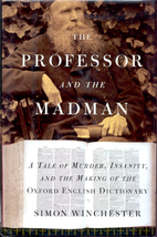 The Professor and the Madman: A Tale of…