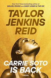 Carrie Soto Is Back: A Novel by Taylor…