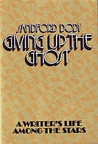 Giving Up the Ghost by Sandford Dody