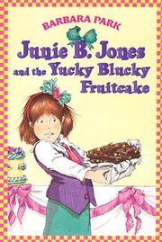 junie b. jones and the yucky blucky…