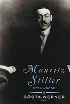Mauritz Stiller : ett livsöde by Gösta…