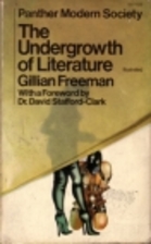 The undergrowth of literature by Gillian…