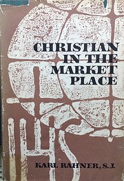 Christian in the market place de Karl Rahner