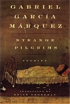Strange Pilgrims by Gabriel Garcia Marquez