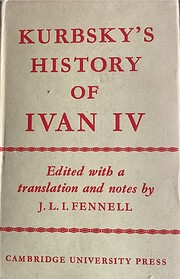 Prince A.M. Kurbsky's History of Ivan…