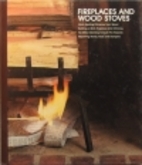 Fireplaces and Wood Stoves by Time-Life…