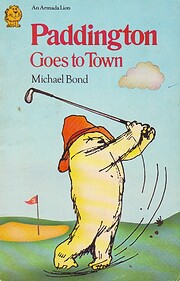 Paddington Goes to Town por Michael Bond