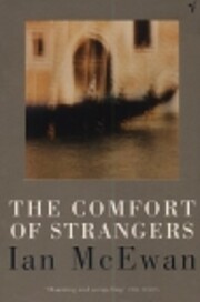 The Comfort of Strangers por Ian McEwan