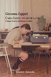 Carla Lonzi: un art de la vie: critique…