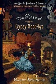 The Case of the Gypsy Goodbye: An Enola…