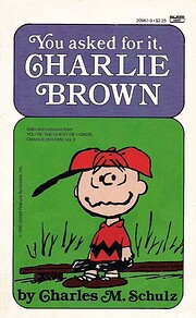 Peanuts: You Asked for It, Charlie Brown von…