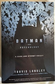 Batman and Psychology: A Dark and Stormy…