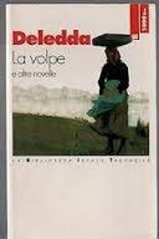 La volpe e altre novelle – tekijä: Grazia…