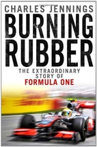 Burning Rubber: The Extraordinary Story of…