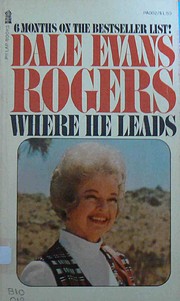 Where He Leads av Dale Evans Rogers