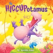 The Hiccupotamus av Aaron Zenz