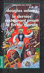 H2G2, tome 2 : Le Dernier restaurant avant…