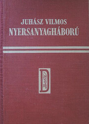 Nyersanyagháború by Vilmos…