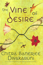 The Vine of Desire by Chitra Banerjee…