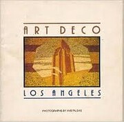 Art Deco, Los Angeles: Photographs by Ave…