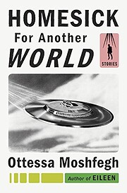 Homesick for Another World: Stories af…